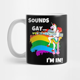 Sounds Gay I'm In Pride Unicorn Mug